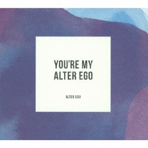 Alter Ego (J-JAZZ)/YOU'RE MY ALTER EGO [][PWT-047]