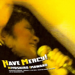 HAVE MERCY! ［3LP+ツアーパンフ］＜初回生産限定盤＞