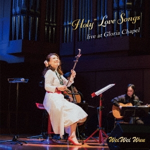 Weiwei Wuu/HolyLove Songs[WWWCD-2523]