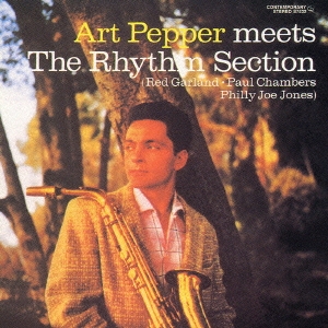 Art Pepper/アート・ペッパー・ミーツ・ザ・リズム・セクション +1＜期間限定特別価格盤＞