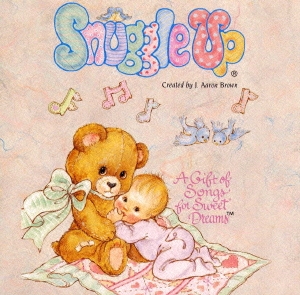 スナグル･アップ～ララバイが生まれた日