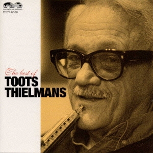 Toots Thielemans/Τ䤭٥ȡ֡ϡ˥ࡼɡԥޡ꡼եС쥯[PHCY-3026]