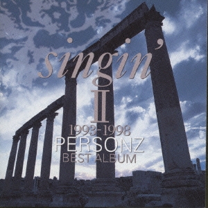PERSONZ/singin'II 1993-1998 パーソンズ ベスト・アルバム