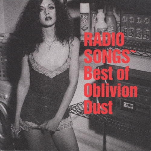 RADIO SONGS ～ Best of Oblivion Dust