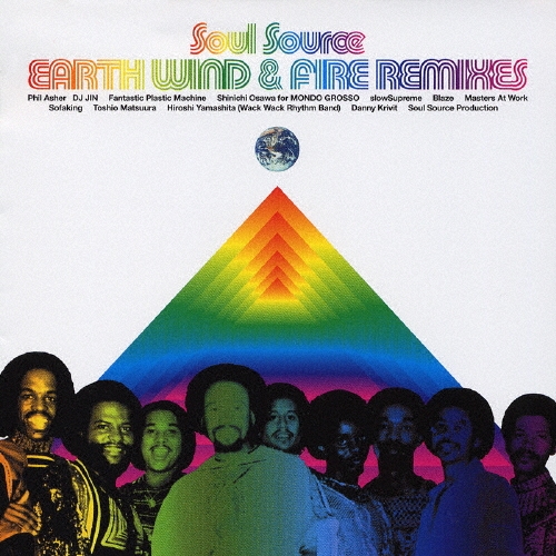 Soul Source EARTH,WIND & FIRE REMIXES/Earth, Wind & Fire