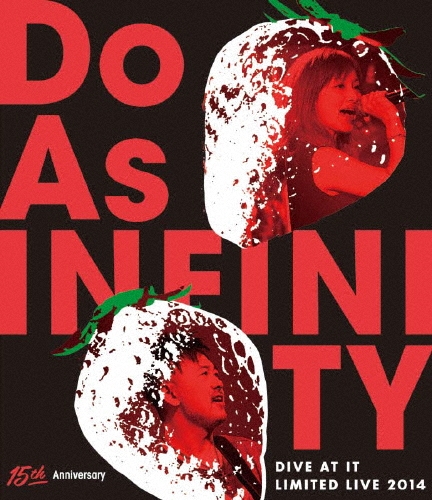 Do As INFINITY 15th Anniversary DIVE AT IT LIMITED LIVE 2014