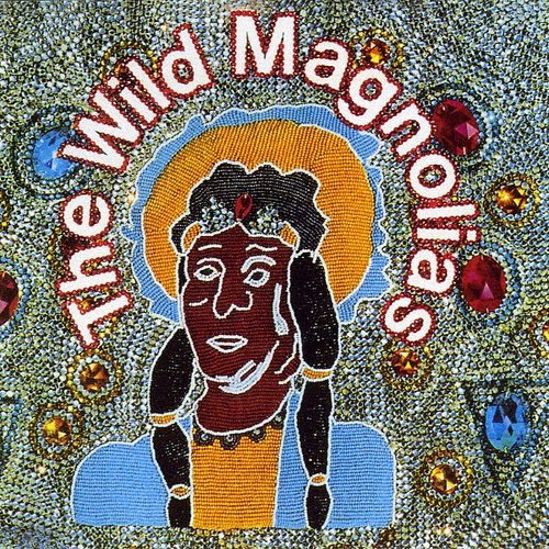 ワイルド・マグノリアス・ファースト＜生産限定盤＞