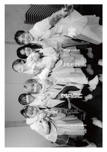 THE FiNAL EMPiRE -EMPiRE DOPE MAGiC TOUR 2022.06.02 at LINE CUBE SHIBUYA-