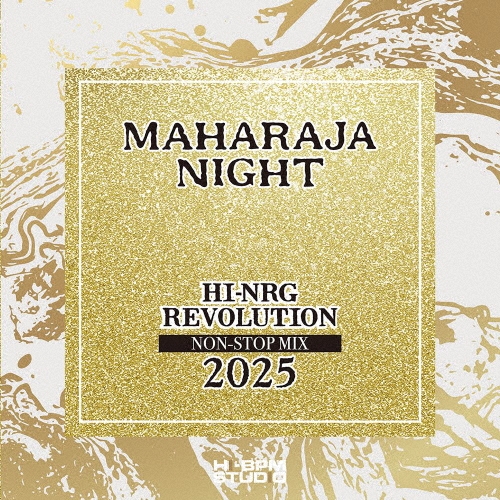 MAHARAJA NIGHT HI-NRG REVOLUTION NON-STOP MIX 2025