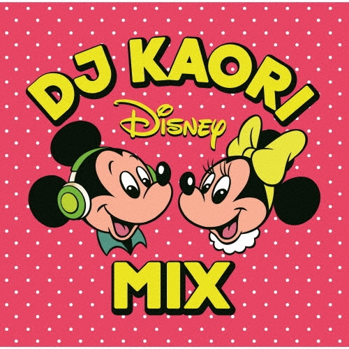 DJ KAORI DISNEY MIX