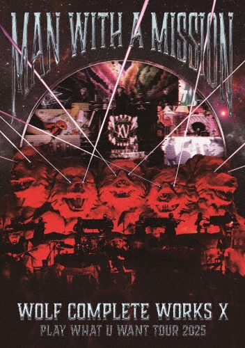 Wolf Complete Works X ～MAN WITH A "15th" MISSION PLAY WHAT U WANT TOUR 2025～＜通常盤A＞