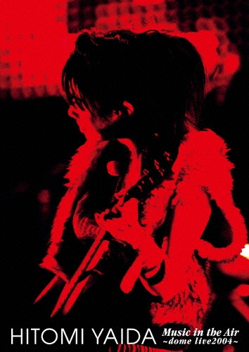 yaiko (Ʒ)/HITOMI YAIDA Music in the Air dome live2004[UPXY-6124]