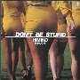 DON'T BE STUPID＜タワーレコード限定＞