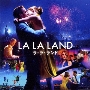 ラ・ラ・ランド オリジナル・サウンドトラック