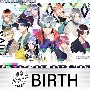 東京カラーソニック!! Trust BIRTH