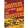 ルースターズの時代 THE ROOSTERS AND THE ROOSTERZ