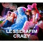 CRAZY ［CD+フォトブック+リリックブック+セルフィーフォトカード+ステッカー］＜初回限定盤A＞