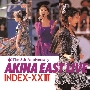 AKINA EAST LIVE INDEX-XXIII＜RECORD STORE DAY対象商品/完全生産限定盤＞