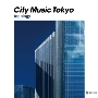 CITY MUSIC TOKYO topology＜タワーレコード限定＞