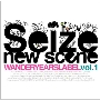 Seize new scene vol.1＜タワーレコード限定＞