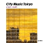 CITY MUSIC TOKYO synchronicity＜タワーレコード限定＞