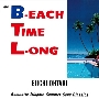 B-EACH TIME L-ONG 40th Anniversary Edition