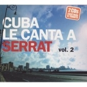 Cuba Le Canta A Serrat Vol.2