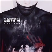 新型エクストリーム・メタル・バンド、ウィ・バター・ザ・ブレッド・ウィズ・バター - TOWER RECORDS ONLINE