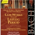 Bach: Organ Works - Late Works from the Leipzig Period