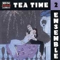 Tea Time Ensemble Vol 2