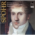 Spohr: Overture; Quartet Concerto; Nonet