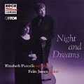 Night and Dreams / Elizabeth Parcells, Felix Justen
