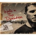 Walk In This Direction