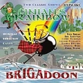 Finian's Rainbow (& Brigadoon)