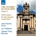 The Guerra Manuscript Vol.2 - 17th Century Secular Spanish Vocal Music