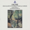 Faure: Piano Quintets No.1, No.2