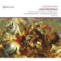 Handel: Judas Maccabaeus / Thomas Fey, Schlierbacher Kammerorchester, etc