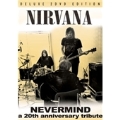 Nevermind : A 20Th Anniversary Tribute