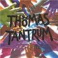 Thomas Tantrum