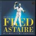 Best Of Fred Astaire: 18 Timeless Recordings, The