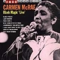 Black Majic Live/Jazz Hour With Carmen McRae, A