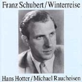 Schubert: Winterreise / Hans Hotter, Michael Raucheisen