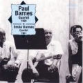 Paul Barnes Quartet And The Emile Barnes Jazz Four, The