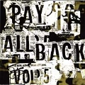 Pay It All Back Vol 5