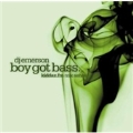 Boy Got Bass