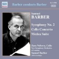 Barber: Symphony No.2 Op.19, Cello Concerto, Medea Suite Op.23