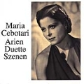 Maria Cebotari - Arien, Duette, Szenen