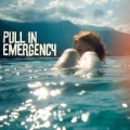 Pull In Emergency