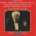 Bartok/Mozart: Orchestral Works