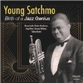 Young Satchmo Birth Of A Jazz Genius
